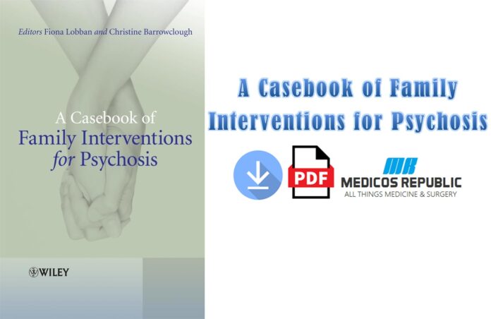 A Casebook of Family Interventions for Psychosis PDF