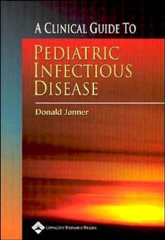 A Clinical Guide To Pediatric Infectious Disease PDF