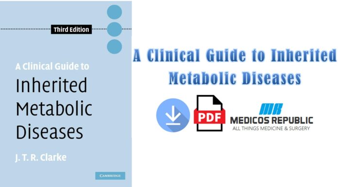 A Clinical Guide to Inherited Metabolic Diseases 3rd Edition PDF