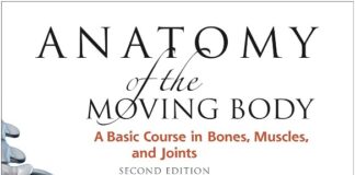 Anatomy of the Moving Body 2nd Edition PDF