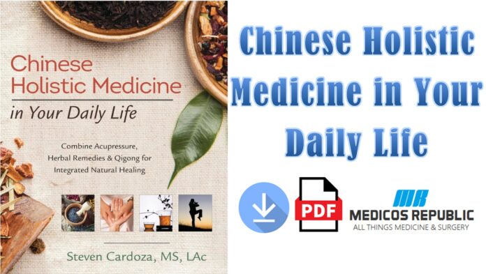 Chinese Holistic Medicine in Your Daily Life PDF