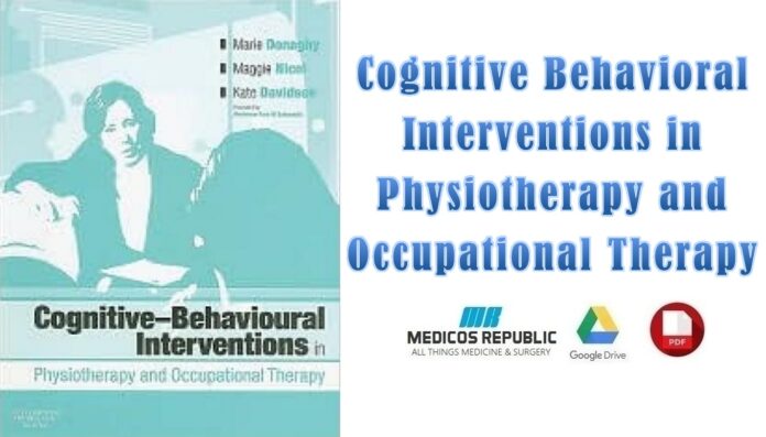 Cognitive Behavioural Interventions in Physiotherapy and Occupational Therapy PDF