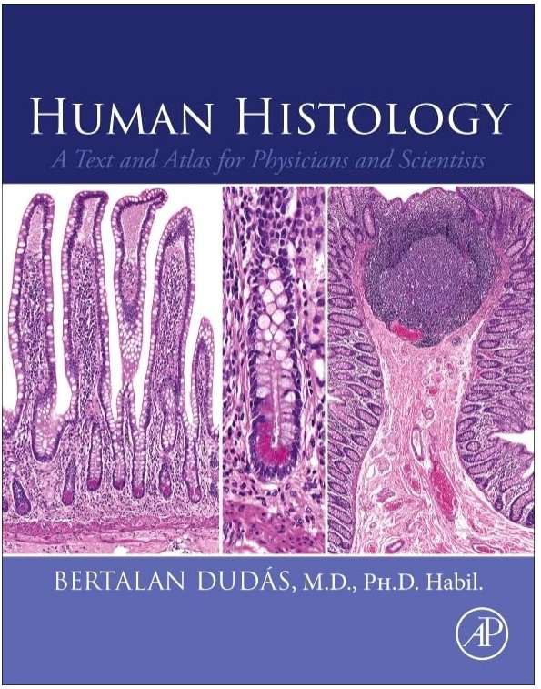 Human Histology: A Text and Atlas for Physicians and Scientists PDF