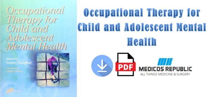 Occupational Therapy for Child and Adolescent Mental Health PDF