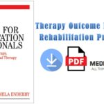 Therapy Outcome Measures for Rehabilitation Professionals PDF