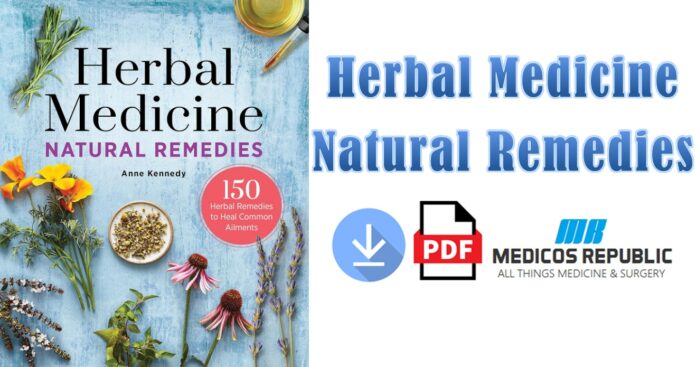 Herbal Medicine Natural Remedies 150 Herbal Remedies to Heal Common Ailments PDF