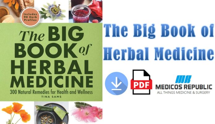 The Big Book of Herbal Medicine PDF